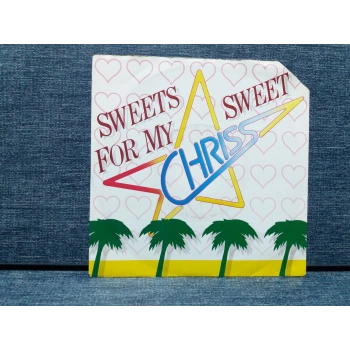 CHRISS SWEETS FOR MY