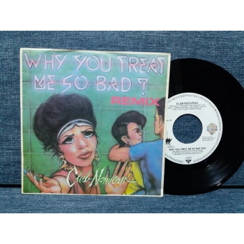 CLUB NOUVEAU WHY YOU TREAT ME