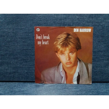 DEN HARROW DONT BREAK MY HEART