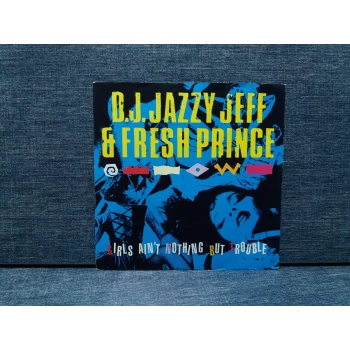 D.J. JAZZY JEFF FRESH PRINCE  GIRLS AINT NOTHING