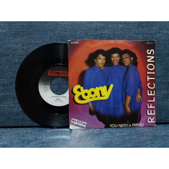 EBONY REFLECTIONS -  YOU NEED A FRIEND