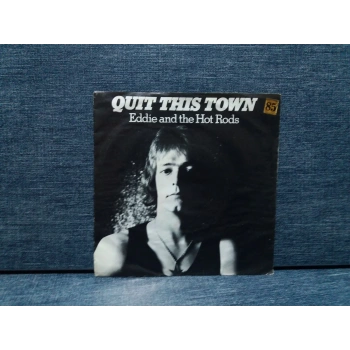 EDDIE AND THE HOT RODS QUIT THIS TOWN