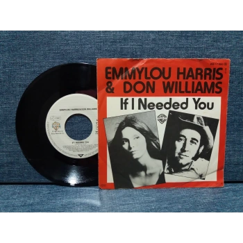 EMYYLOU HARRIS & DON WILLIAMS IF I NEED YOU