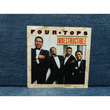 FOUR TOPS INDESTRUCTIBLE