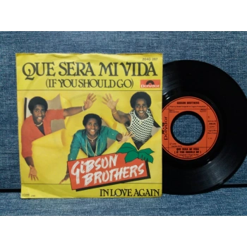 GIBSON BROTHERS QUE SERA MI VIDA