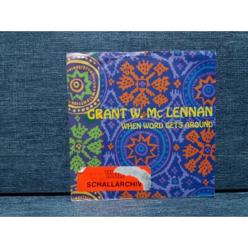 GRANT W MC LENNAN WHEN WORD GETS AROUND