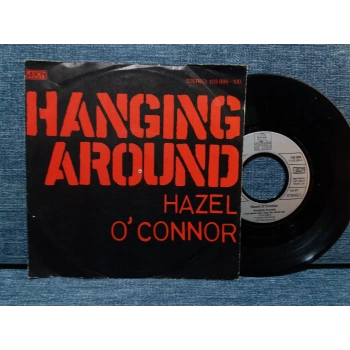 HAZEL OCONNOR HANGING AROUND