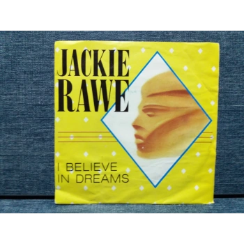 JACKIE RAWE I BELIEVE IN DREAMS