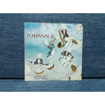 JOHANN K LONELY BOY SWEET HOME
