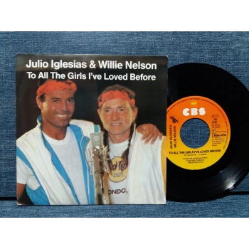 JULIO IGLESIAS WILLIE NELSON TO ALL THE GIRLS