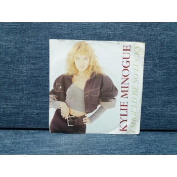 KYLIE MINOGUE I SHOULD BE SO LUCKY