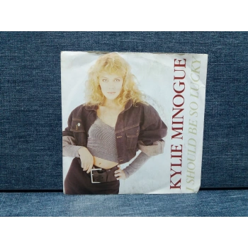 KYLIE MINOGUE  I SHOULD BE SO LUCKY