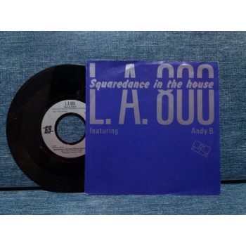 L.A. 800 SQUAREDANCE IN THE HOUSE
