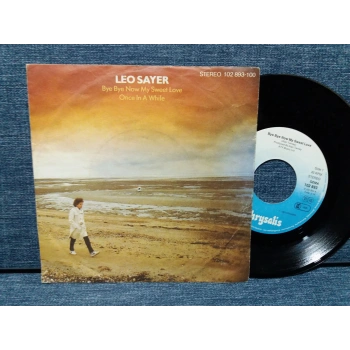 LEO SAYER BYE BYE NOW MY SWEET LOVE