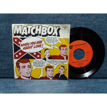 MATCHBOX WHEN YOU ASK ABOUT LOVE