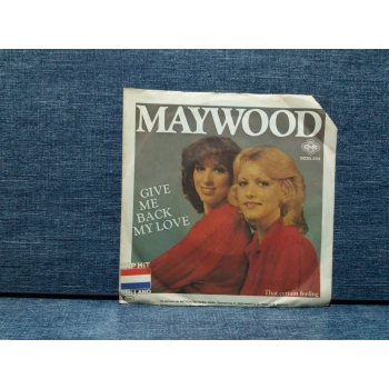 MAYWOOD GIVE ME BACK MY LOVE