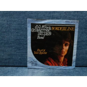 MIKE TOOLE BORDERLINE PORT OF YOUR APPETITE