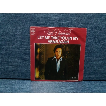 NEIL DIAMOND LET ME TAKE YOU IN MY