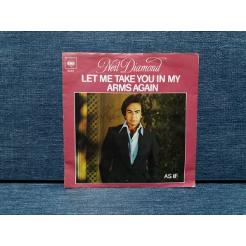 NEIL DIAMOND LET ME TAKE YOU IN MY