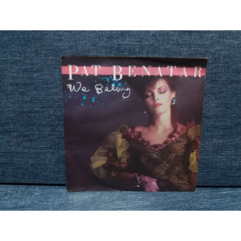 PAT BENATAR WE BELONG - SUBURBAN KING