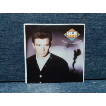 RICK ASTLEY WHENEVER YOU NEED SOMEBODY