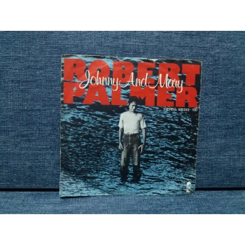 ROBERT PALMER JOHNNY AND MARY