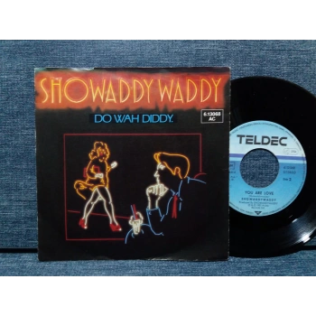 SHOWADDY WADDY DO WAH DIDDY