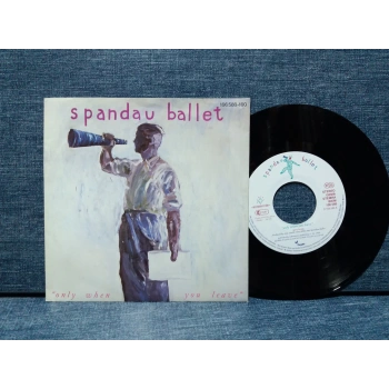 SPANDAU BALLET ONLY WHEN YOU LEAVE