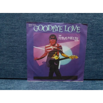 STEVE MILLER BAND GOODBY LOVE
