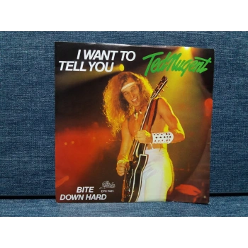 TED NUGENT I WANT TO TELL YOU