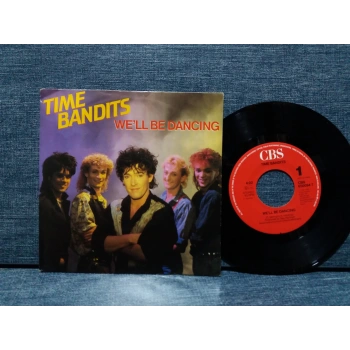 TIME BANDITS WELL BE DANCING