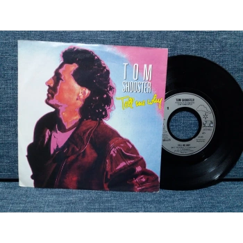 TOM SHOOSTER TELL ME WHY