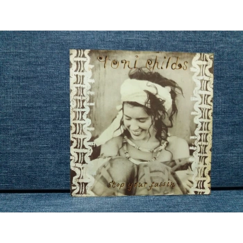 TONI CHILDS STOP YOUR FUSSIN