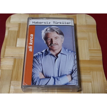 ALİ KIRCA HABERSİZ TÜRKÜLER MÜZİK KASET