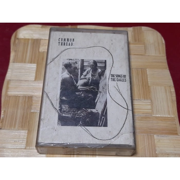 COMMON THREAD SONGS OF THE EAGLES MÜZİK KASET