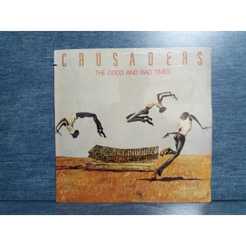 CRUSADERS THE GOOD AND BAD TIMES LP (SIFIR)