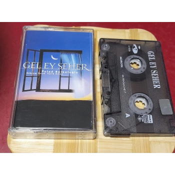 GEL EY SEHER POLAD BÜLBÜLOĞLU MÜZİK KASET