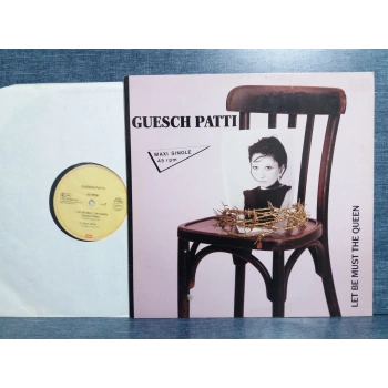 GUESCH PATTI LET BE MUST THE QUEEN TOUT SEUL  MAXI LP