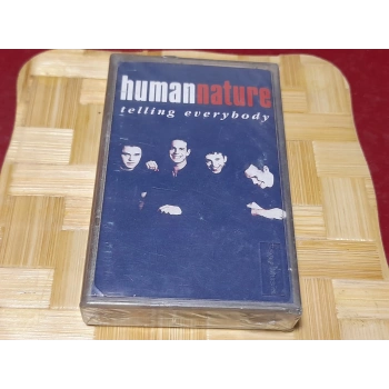 HUMAN NATURE TELLING EVERYBODY MÜZİK KASET