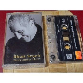İLHAN ŞEŞEN NELER OLUYOR BİZE MÜZİK KASET