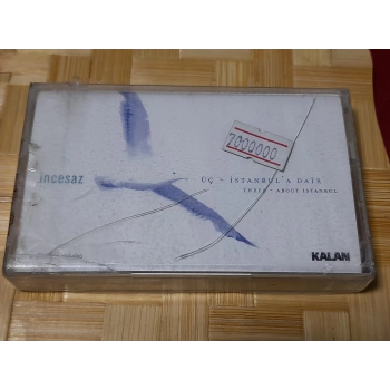 İNCESAZ ÜÇ İSTANBULA DAİR MÜZİK KASET