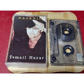 İSMAİL HAZAR HAZANIM MÜZİK KASET