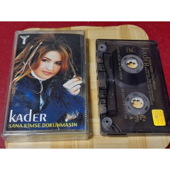 KADER SANA KİMSE DOKUNMASIN MÜZİK KASET