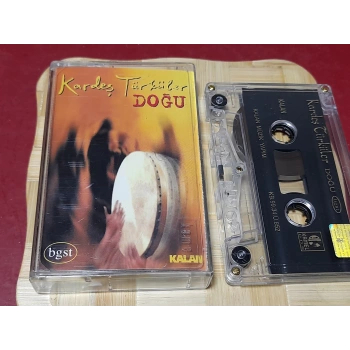 KARDEŞ TÜRKÜLER DOĞU MÜZİK KASET