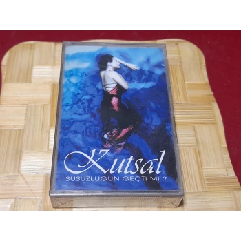 KUTSAL SUSUZLUĞUN GEÇTİMİ MÜZİK KASET