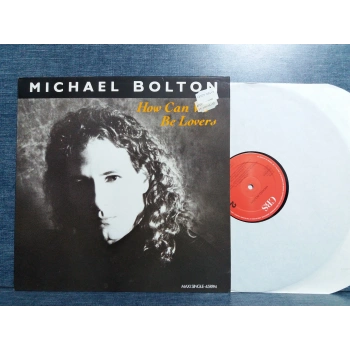 MICHAEL BOLTON HOW CAN WE BE LOVERS MAXI LP