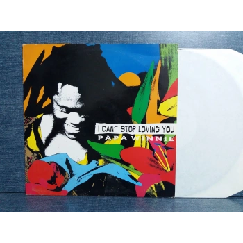 PAPA WINNIE I CANT STOP LOVING YOU MAXI LP
