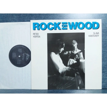 PETER HORTON SLAVA KANTCHEFF ROCK ON WOOD LP