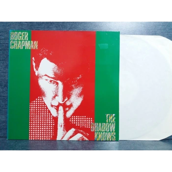 ROGER CHAPMAN SHADOW KNOWS LP