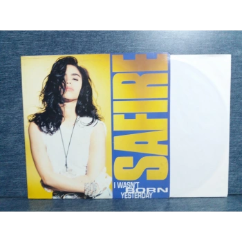 SAFIRE I WASNT BORN YESTERDAY MUSIC LP